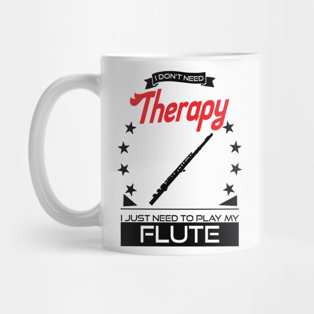 Flute - Better Than Therapy Gift For Flutists by OceanRadar